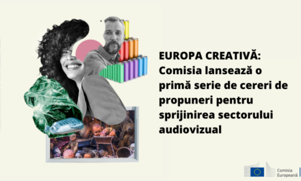 Comisia Europeană: Europa creativă: Comisia lansează o primă serie de cereri de propuneri pentru sprijinirea sectorului audiovizual