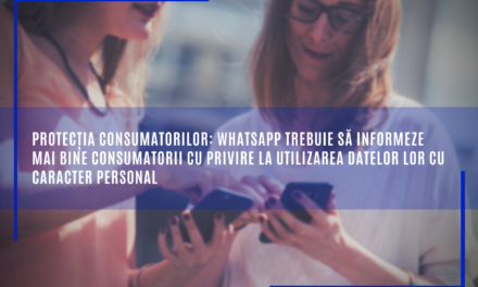 Comisia Europeană: Protecția consumatorilor: WhatsApp trebuie să informeze mai bine consumatorii cu privire la utilizarea datelor lor cu caracter personal