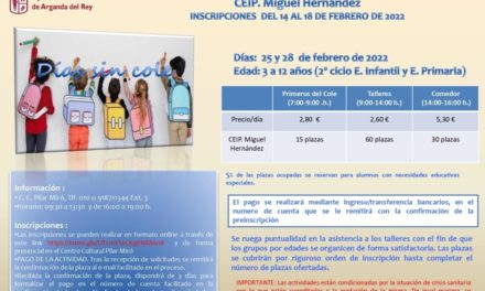 Arganda – CEIP Miguel Hernández își va deschide porțile în zilele fără școală, 25 și 28 februarie