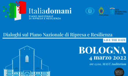 Pnrr, pe 4/3 la Bologna Dialogurile „Italia Domani” cu Bianchi, Leonardi și Goretti
