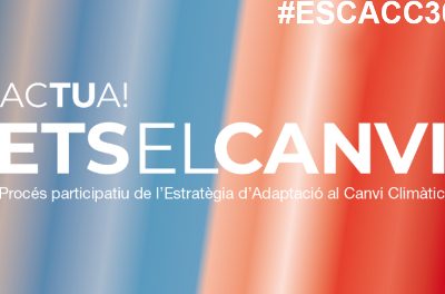 Strategia Catalană de Adaptare la Schimbările Climatice 2021-2030 (ESCACC30) este încă în ultima perioadă înainte de aprobarea finală