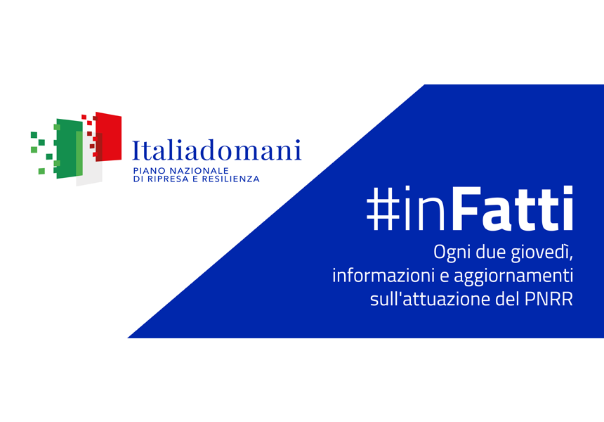 Italia Mâine #inFatti: este în derulare buletinul informativ dedicat PNRR