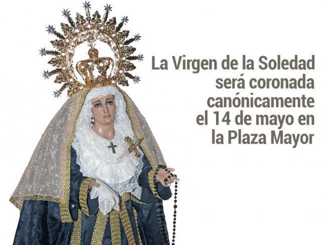 Torrejón – Fecioara Singurătăţii va fi încoronată canonic mâine, sâmbătă, 14 mai, începând cu ora 18.00 în Plaza Mayor