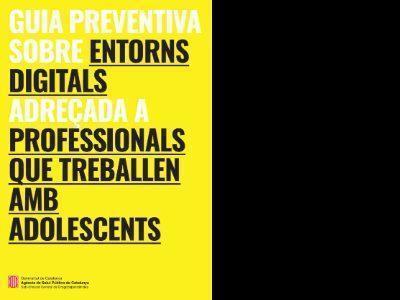 Agenția Catalană de Sănătate Publică prezintă un ghid pentru educatorii care lucrează cu adolescenți pentru a preveni și reduce riscurile în mediile digitale