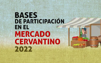 Alcalá – A aprobat bazele de participare a comerțului Alcalá la Piața Cervantino 2022