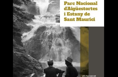 Parcul Național Aigüestortes i Estany de Sant Maurici își revizuiește istoria prin ochii a treizeci de personalități
