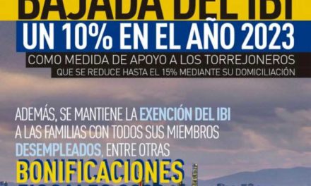 Torrejón – IBI-ul este redus cu 10% în anul 2023, care se reduce la 15% pentru acei Torrejoneros care îl domiciliază, la inițiativa primarului…