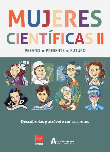 Alcalá – Alcalá prezintă „Women Scientists II.  Trecut, prezent și viitor” de Ziua Internațională a Femeilor și Fetelor în Știință