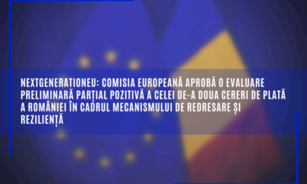 Comisia Europeană aprobă o evaluare preliminară parțial pozitivă a celei de-a doua cereri de plată a României în cadrul Mecanismului de redresare și reziliență