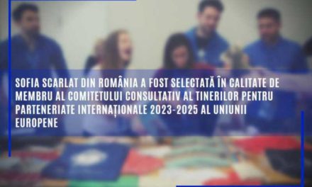 Sofia Scarlat din România a fost selectată în calitate de membru al Comitetului consultativ al tinerilor pentru parteneriate internaționale 2023-2025 al Uniunii Europene