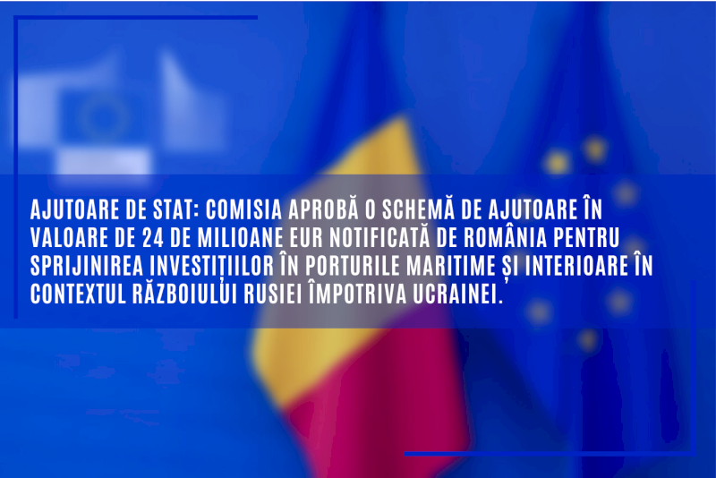 Comisia aprobă o schemă de ajutoare în valoare de 24 de milioane EUR notificată de România pentru sprijinirea investițiilor în porturile maritime și interioare