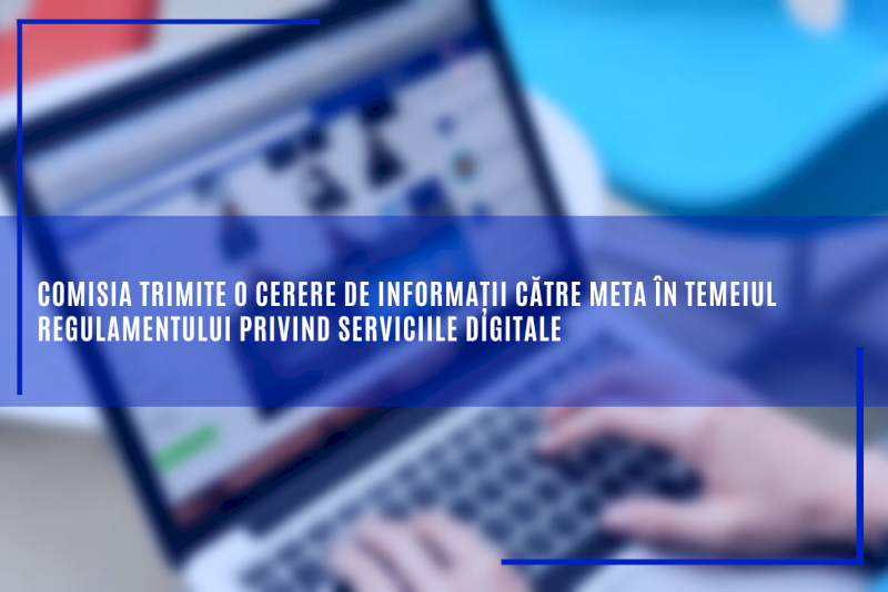 Comisia trimite o cerere de informații către Meta în temeiul Regulamentului privind serviciile digitale