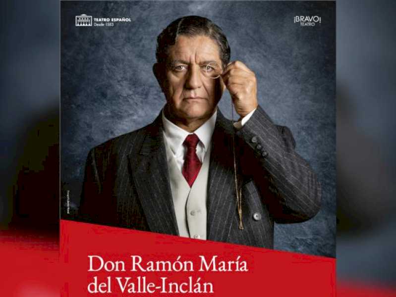 Torrejón – Pedro Casablanc în „Don Ramón María del Valle Inclán” și celebrul și prestigiosul, Marele Circ Acrobatic al Chinei, în acest weekend…