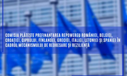 Comisia Europeană plătește prefinanțarea REPowerEU României și altor 8 state membre în cadrul Mecanismului de redresare și reziliență