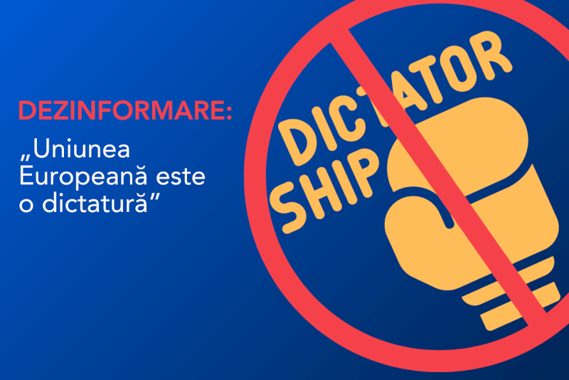 DEZINFORMARE: Uniunea Europeană este o dictatură