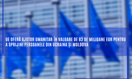 UE oferă ajutor umanitar în valoare de 83 de milioane EUR pentru a sprijini persoanele din Ucraina și Moldova