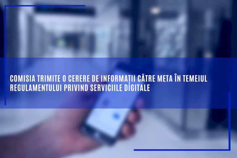 Comisia trimite o cerere de informații către Meta în temeiul Regulamentului privind serviciile digitale