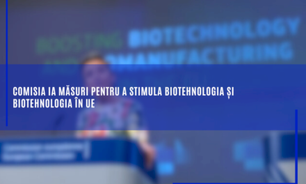 Comisia ia măsuri pentru a stimula biotehnologia și producția biotehnologică în UE