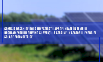 Comisia deschide două investigații aprofundate în temeiul Regulamentului privind subvențiile străine în sectorul energiei solare fotovoltaice
