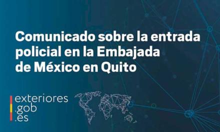 Declarație a Guvernului Spaniei cu privire la intrarea poliției în Ambasada Mexicului din Quito