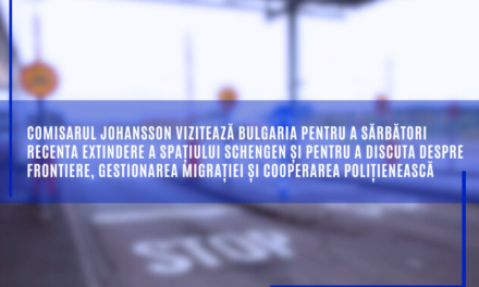 Comisarul Johansson vizitează Bulgaria pentru a sărbători recenta extindere a spațiului Schengen