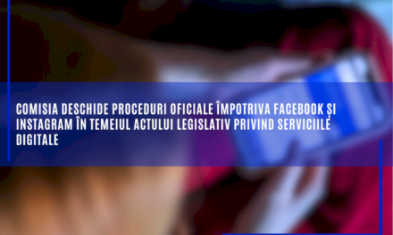 Comisia deschide proceduri oficiale împotriva Facebook și Instagram în temeiul Actului legislativ privind serviciile digitale