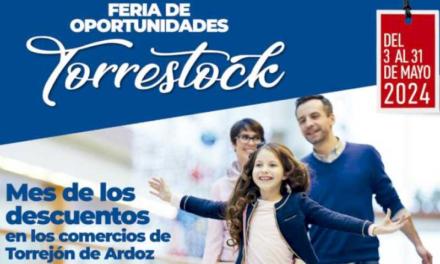 Torrejón – „Torrestock: Târgul de oportunități”, se va desfășura până pe 31 mai cu oferte grozave la 107 întreprinderi participante…