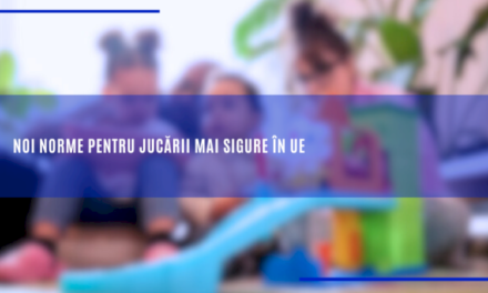 Noi norme pentru jucării mai sigure în UE
