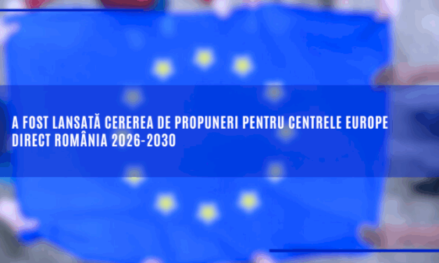 A fost lansată cererea de propuneri pentru Centrele EUROPE DIRECT România 2026-2030